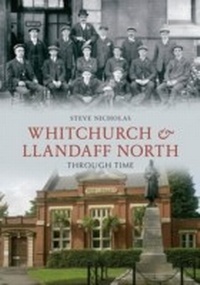 Abbildung von: Whitchurch & Llandaff North Through Time - Amberley Publishing