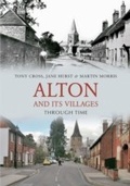 Cover: Alton and its Villages Through Time - Amberley Publishing