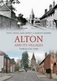 Abbildung von: Alton and its Villages Through Time - Amberley Publishing