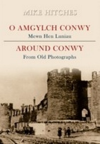 Abbildung von: Around Conwy From Old Photographs - Amberley Publishing