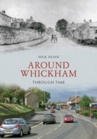 Abbildung von: Around Whickham Through Time - Amberley Publishing