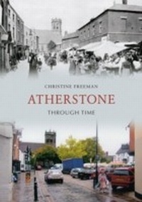 Abbildung von: Atherstone Through Time - Amberley Publishing