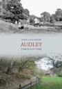Cover: Audley Through Time - Amberley Publishing