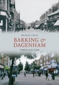 Abbildung von: Barking and Dagenham Through Time - Amberley Publishing