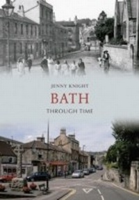 Enlarge image Cover: Bath Through Time - Amberley Publishing
