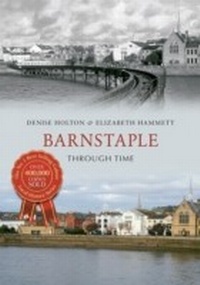 Abbildung von: Barnstaple Through Time - Amberley Publishing