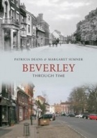 Abbildung von: Beverley Through Time - Amberley Publishing