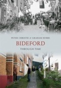 Cover: Bideford Through Time - Amberley Publishing