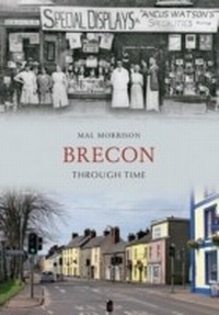 Abbildung von: Brecon Through Time - Amberley Publishing