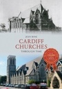 Cover: Cardiff Churches Through Time - Amberley Publishing