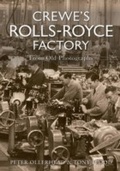 Cover: Crewe's Rolls Royce Factory From Old Photographs - Amberley Publishing