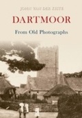 Cover: Dartmoor From Old Photographs - Amberley Publishing