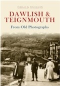 Cover: Dawlish & Teignmouth From Old Photographs - Amberley Publishing