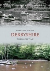 Abbildung von: Derbyshire Through Time - Amberley Publishing