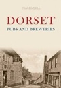 Cover: Dorset Pubs and Breweries - Amberley Publishing