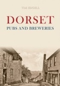 Cover: Dorset Pubs and Breweries - Amberley Publishing