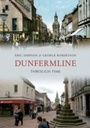 Cover: Dunfermline Through Time - Amberley Publishing