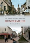 Cover: Dunfermline Through Time - Amberley Publishing
