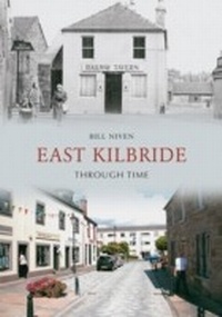 Abbildung von: East Kilbride Through Time - Amberley Publishing