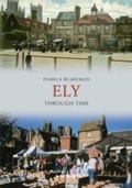 Cover: Ely Through Time - Amberley Publishing