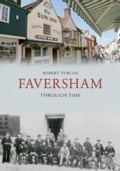 Cover: Faversham Through Time - Amberley Publishing