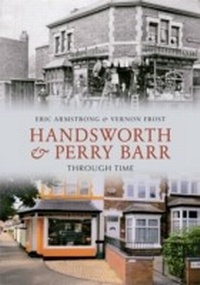 Abbildung von: Handsworth & Perry Barr Through Time - Amberley Publishing