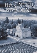Cover: Haunted Gardens - Amberley Publishing