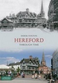 Abbildung von: Hereford Through Time - Amberley Publishing