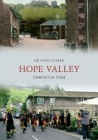 Abbildung von: Hope Valley Through Time - Amberley Publishing
