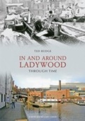 Cover: In and Around Ladywood Through Time - Amberley Publishing