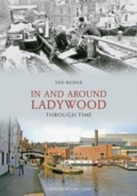 Abbildung von: In and Around Ladywood Through Time - Amberley Publishing