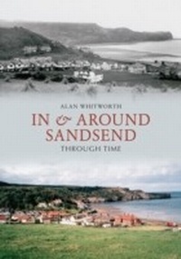 Abbildung von: In & Around Sandsend Through Time - Amberley Publishing