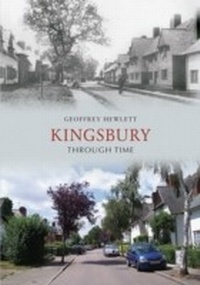 Abbildung von: Kingsbury Through Time - Amberley Publishing