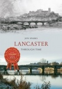 Abbildung von: Lancaster Through Time - Amberley Publishing