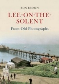 Abbildung von: Lee-on-the-Solent From Old Photographs - Amberley Publishing