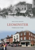 Cover: Leominster Through Time - Amberley Publishing