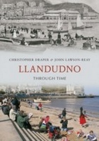 Abbildung von: Llandudno Through Time - Amberley Publishing