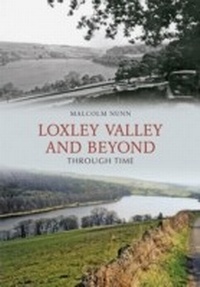 Abbildung von: Loxley Valley and Beyond Through Time - Amberley Publishing