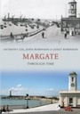 Cover: Margate Through Time - Amberley Publishing