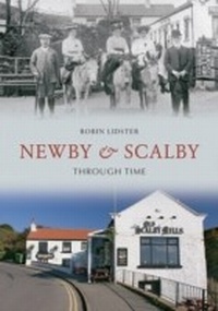 Abbildung von: Newby & Scalby Through Time - Amberley Publishing
