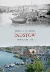 Abbildung von: Padstow Through Time - Amberley Publishing