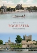 Cover: Rochester Through Time - Amberley Publishing