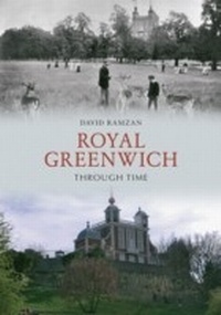 Abbildung von: Royal Greenwich Through Time - Amberley Publishing