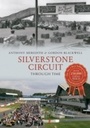 Cover: Silverstone Circuit Through Time - Amberley Publishing
