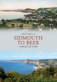Abbildung von: Sidmouth to Beer Through Time - Amberley Publishing