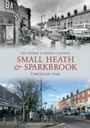 Cover: Small Heath & Sparkbrook Through Time - Amberley Publishing