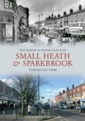 Cover: Small Heath & Sparkbrook Through Time - Amberley Publishing