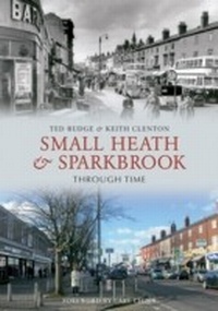 Abbildung von: Small Heath & Sparkbrook Through Time - Amberley Publishing