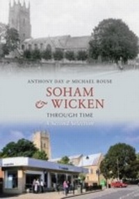 Abbildung von: Soham & Wicken Through Time A Second Selection - Amberley Publishing