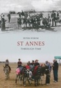 Cover: St Annes Through Time - Amberley Publishing